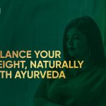 Ayurveda for Obesity Management- A Holistic Approach